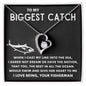 To My Biggest Catch | Forever Love Necklace | 230522BC