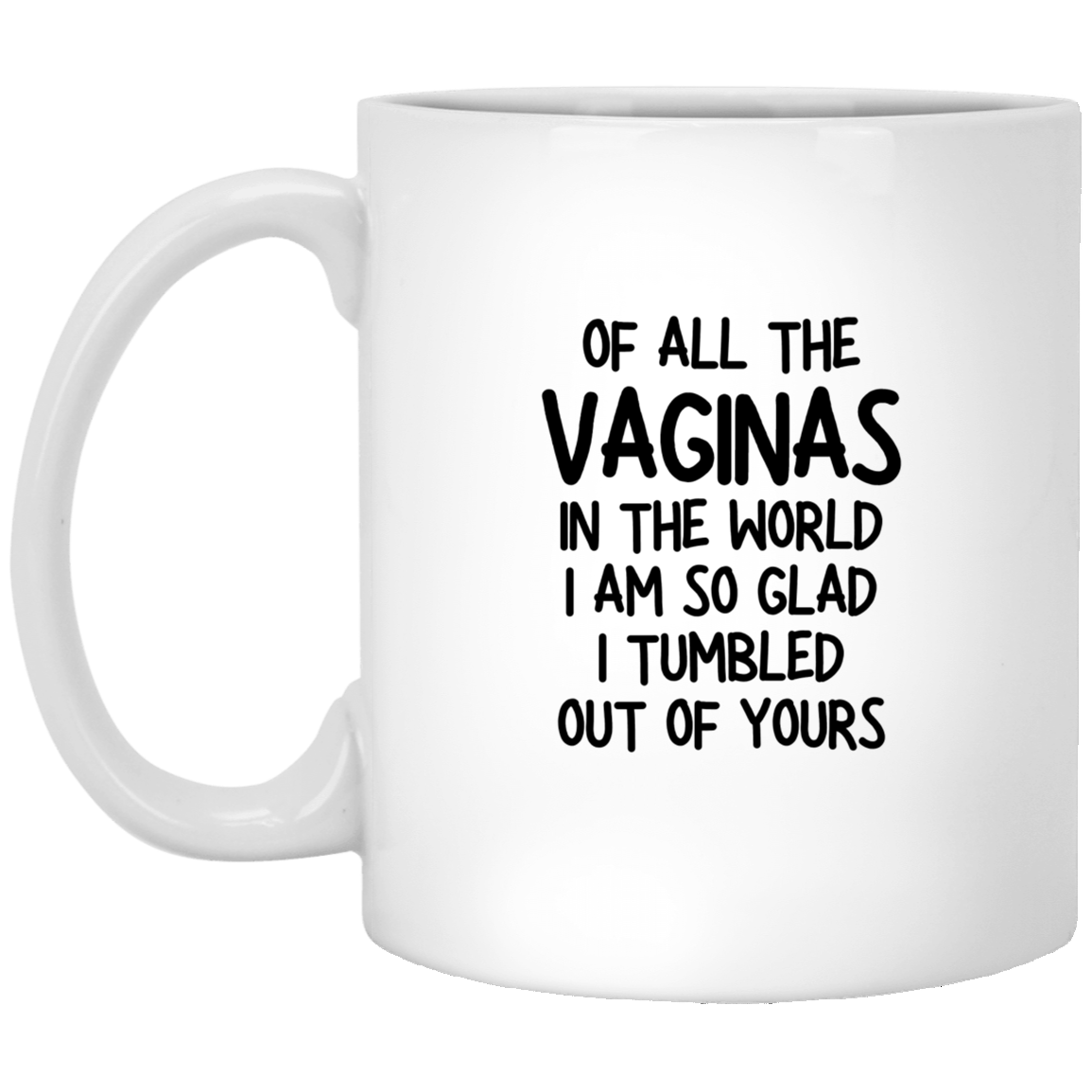 Of All The Vaginas, Glad Tumbled - Native Style
