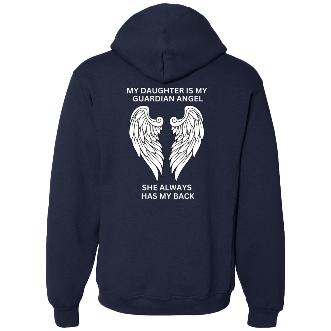 My Daughter Is My Guardian Angel | 695HBM Dri-Power Fleece Pullover Hoodie | 23329