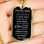 To My Son Select Dog Tag