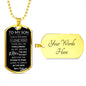 To My Son Select Dog Tag