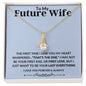 To My Future Wife | Alluring Beauty Necklace | 23127