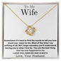 To My Wife | Sometimes | Love Knot Necklace | WC2334