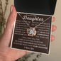 To My Daughter | Love Knot Necklace | I Love You