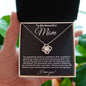 To My Beautiful Mom | Love knot Necklace | Seeds Of Confidence | BC23216