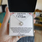 To My Beautiful Mom | Love Knot Necklace | WC+E23313