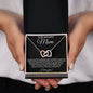To My Beautiful Mom | Interlocking Hearts Necklace | BC23215