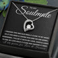 To My Soulmate | Forever Love Necklace | For Love & Forever