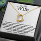 To My Wife | There Are Times | Forever Love Necklace | WC2334