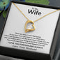 To My Wife, There Are Times | Forever Love Necklace | 23124