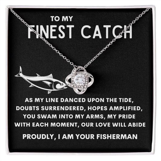 To My Finest Catch | Love Knot Necklace | BC230520