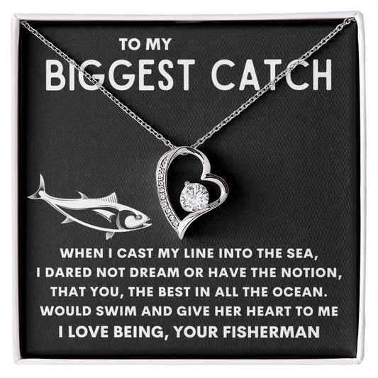 To My Biggest Catch | Forever Love Necklace | 230522BC