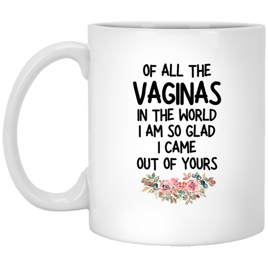 Of All The Vaginas | Glad I Came Out