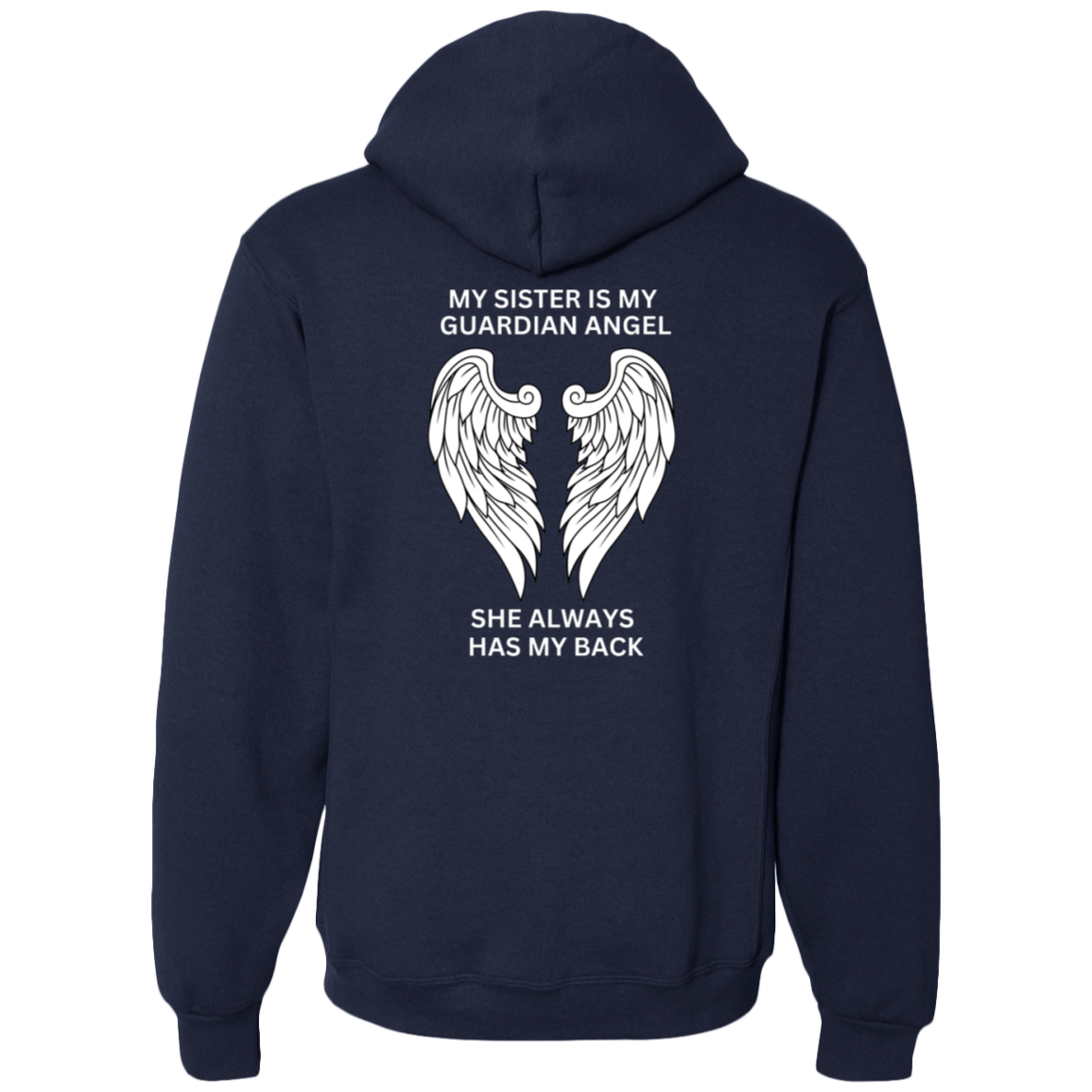 My Sister Is My Guardian Angel | 695HBM Dri-Power Fleece Pullover Hoodie | 23329