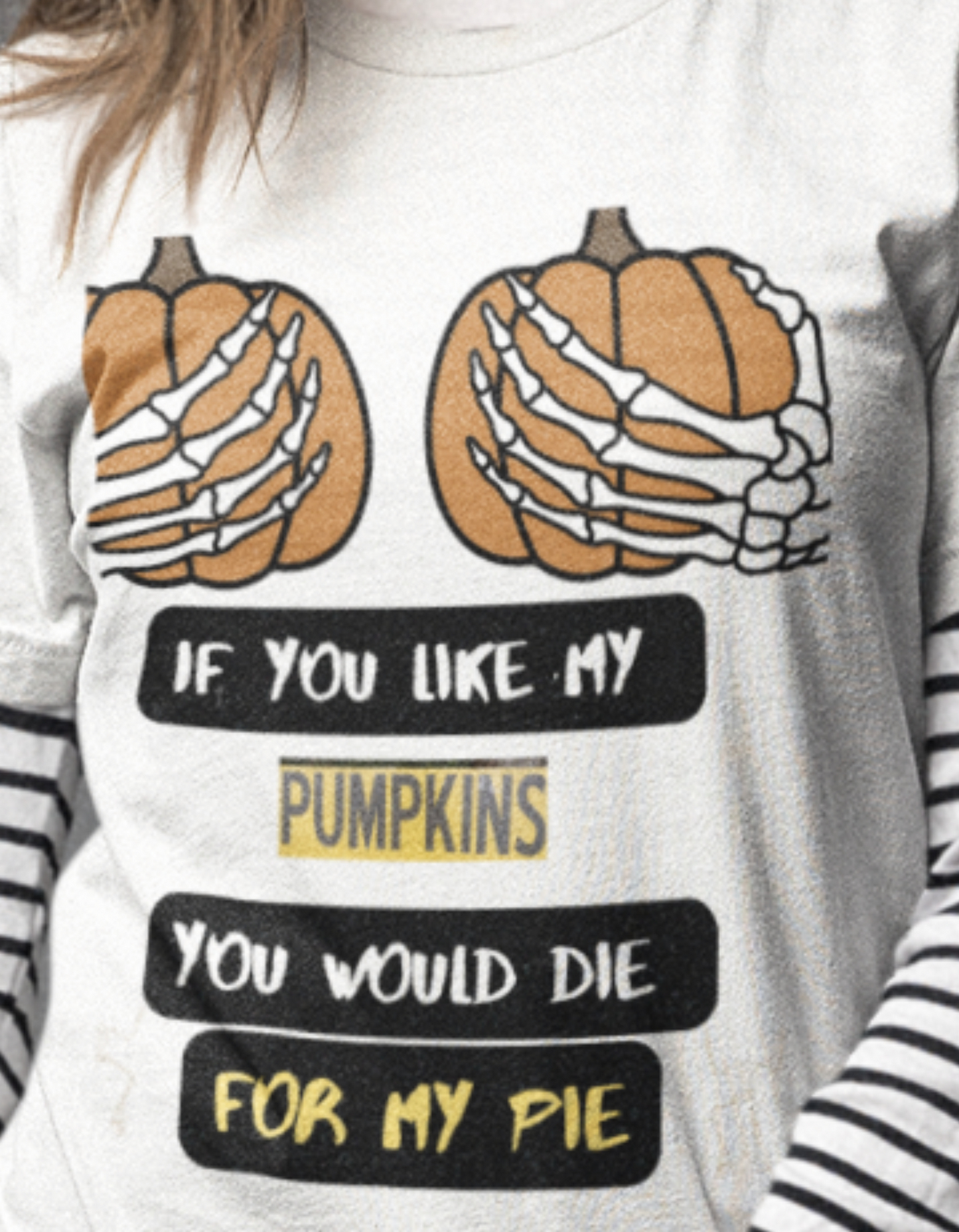 HALLOWEEN DIE FOR MY PIE T-SHIRT