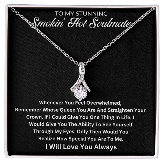 To My Stunning, Smokin' Hot Soulmate | Alluring Beauty Necklace