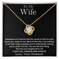 To My Wife | Sometimes | Love Knot Necklace | BC2334