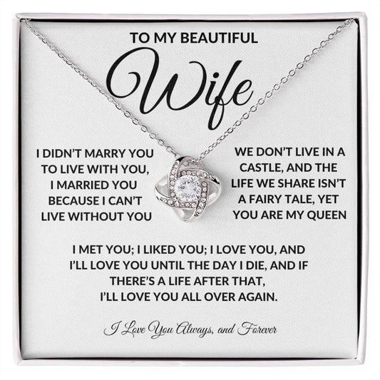 To My Beautiful Wife | Love Knot Necklace | WC2329
