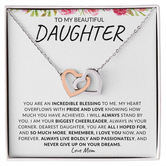 To My Beautiful Daughter | Love Mom | Interlocking Hearts
