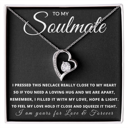 To My Soulmate | Forever Love Necklace | For Love & Forever